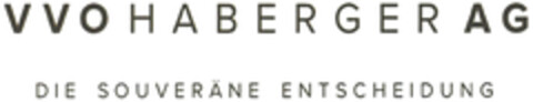 VVO HABERGER AG DIE SOUVERÄNE ENTSCHEIDUNG Logo (DPMA, 13.04.2023)