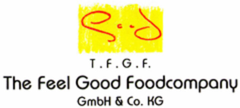 T.F.G.F. The Feel Good Foodcompany GmbH & Co. KG Logo (DPMA, 09/07/1999)