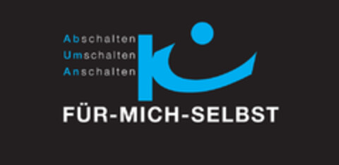 Abschalten Umschalten Anschalten FÜR-MICH-SELBST Logo (DPMA, 12/18/2013)