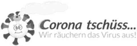 Corona tschüss... Wir räuchern das Virus aus! Logo (DPMA, 19.04.2022)