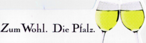 Zum Wohl. Die Pfalz. Logo (DPMA, 02.05.1997)