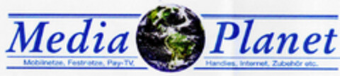 Media Planet Mobilnetze, Festnetze, Pay-TV, Handies, Internet, Zubehör etc. Logo (DPMA, 24.05.1997)