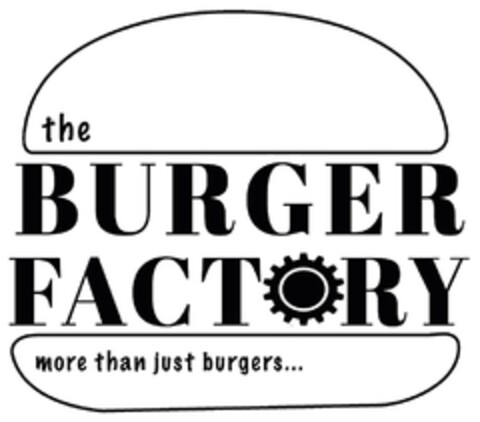 the BURGER FACTORY more than just burgers... Logo (DPMA, 21.09.2018)