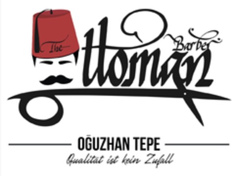 The Ottoman Barber OGUZHAN TEPE Qualität ist kein Zufall Logo (DPMA, 10.07.2023)