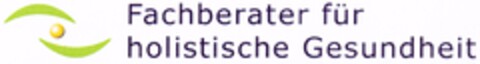 Fachberater für holistische Gesundheit Logo (DPMA, 10.02.2006)