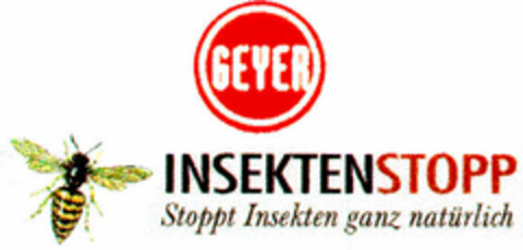 GEYER INSEKTENSTOPP Stoppt Insekten ganz natürlich Logo (DPMA, 04/20/1995)