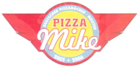 DEUTSCHER PIZZABÄCKER - MEISTER PIZZA Mike 2005 + 2006 Logo (DPMA, 07/21/2010)