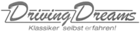 Driving Dreams Klassiker selbst erfahren! Logo (DPMA, 24.06.2013)