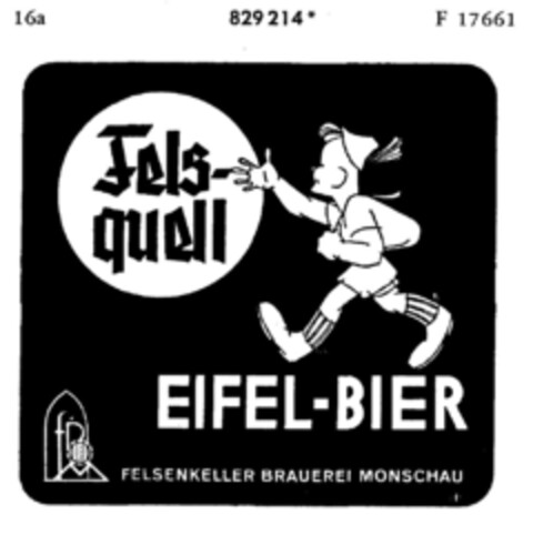 Felsquell EIFEL-BIER FELSENKELLER BRAUEREI MONSCHAU Logo (DPMA, 10/25/1966)