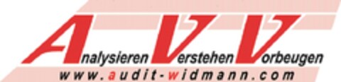 AVV Analysieren Verstehen Vorbeugen www.audit-widmann.com Logo (DPMA, 15.12.2010)