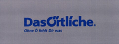 DasÖrtliche Ohne Ö fehlt Dir was Logo (DPMA, 11.06.2004)