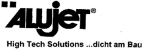 ALUJET High Tech Solutions ...dicht am Bau Logo (DPMA, 17.05.2001)