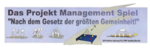 Das Projekt Management Spiel "Nach dem Gesetz der größten Gemeinheit!" Logo (DPMA, 03/08/2011)