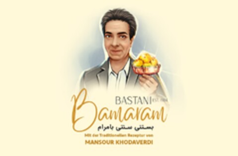 BASTANI EST.1984 Bamaram Mit der Traditionellen Rezeptur von MANSOUR KHODAVERDI Logo (DPMA, 04.08.2022)