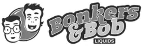 Bonkers & Bob LIQUIDS Logo (DPMA, 20.09.2014)