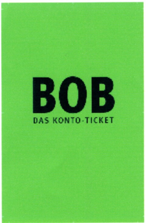 BOB DAS KONTO-TICKET Logo (DPMA, 09.03.2005)