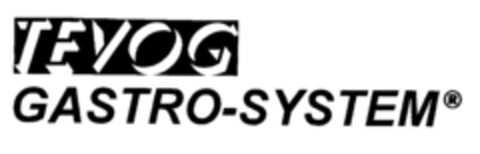 TEVOG GASTRO-SYSTEM Logo (DPMA, 30.01.1995)