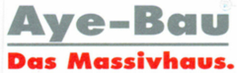 Aye-Bau Das Massivhaus. Logo (DPMA, 16.03.2000)