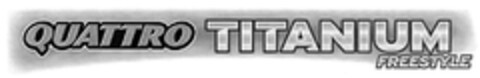 QUATTRO TITANIUM FREESTYLE Logo (DPMA, 19.09.2008)