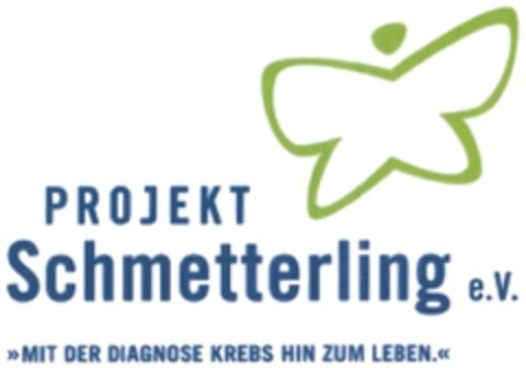 PROJEKT Schmetterling e.V. "MIT DER DIAGNOSE KREBS HIN ZUM LEBEN." Logo (DPMA, 18.01.2013)