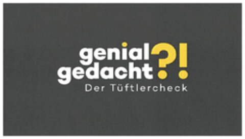 genial gedacht?! Der Tüftlercheck Logo (DPMA, 01/16/2023)