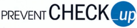 PREVENT CHECK up Logo (DPMA, 09.03.2004)