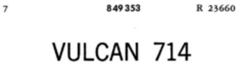 VULCAN 714 Logo (DPMA, 19.08.1967)
