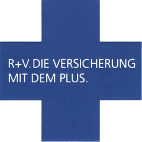 R+V. DIE VERSICHERUNG MIT DEM PLUS. Logo (DPMA, 31.08.2013)
