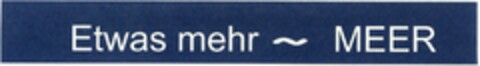 Etwas mehr - MEER Logo (DPMA, 04/30/2004)