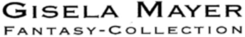 GISELA MAYER FANTASY-COLLECTION Logo (DPMA, 04/29/1998)