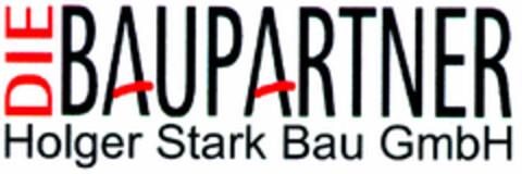 DIE BAUPARTNER Holger Stark Bau GmbH Logo (DPMA, 07/09/1998)