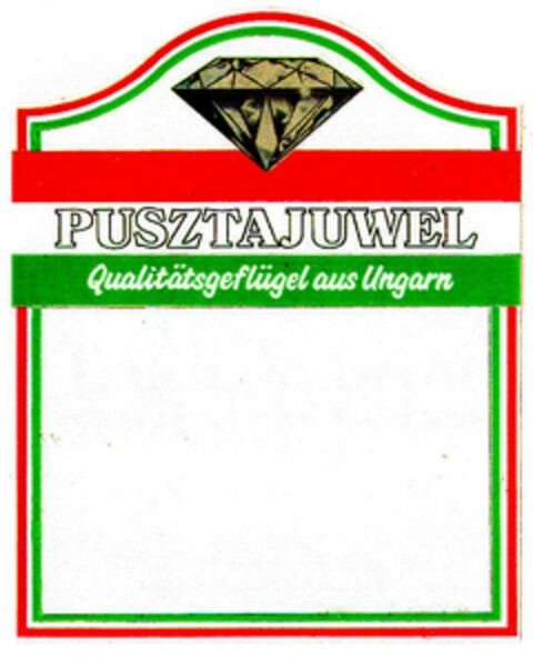 PUSZTAJUWEL Qualitätsgeflügel aus Ungarn Logo (DPMA, 21.09.1988)