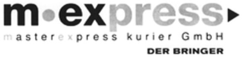 m express masterexpress kurier GmbH DER BRINGER Logo (DPMA, 09/03/2008)