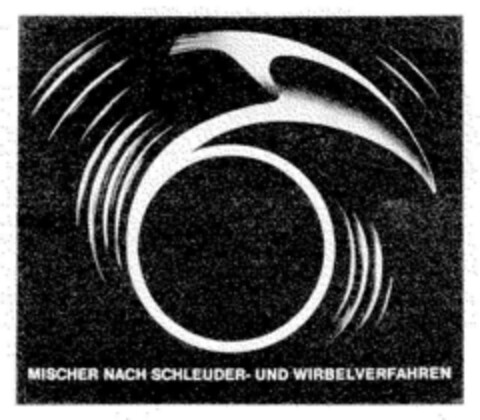 MISCHER NACH SCHLEUDER- UND WIRBELVERFAHREN Logo (DPMA, 11/09/1966)