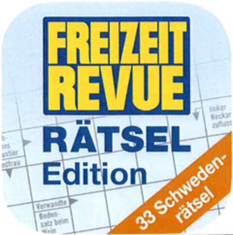 FREIZEIT REVUE RÄTSEL Edition 33 Schweden- rätsel Logo (DPMA, 06.02.2014)