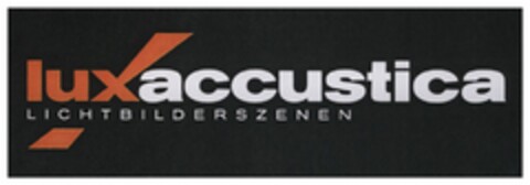 luxaccustica LICHTBILDERSZENEN Logo (DPMA, 31.10.2008)