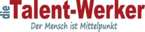 die Talent-Werker Der Mensch ist Mittelpunkt Logo (DPMA, 29.05.2015)