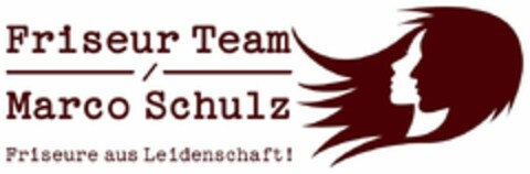 Friseur Team Marco Schulz Friseure aus Leidenschaft ! Logo (DPMA, 27.02.2020)