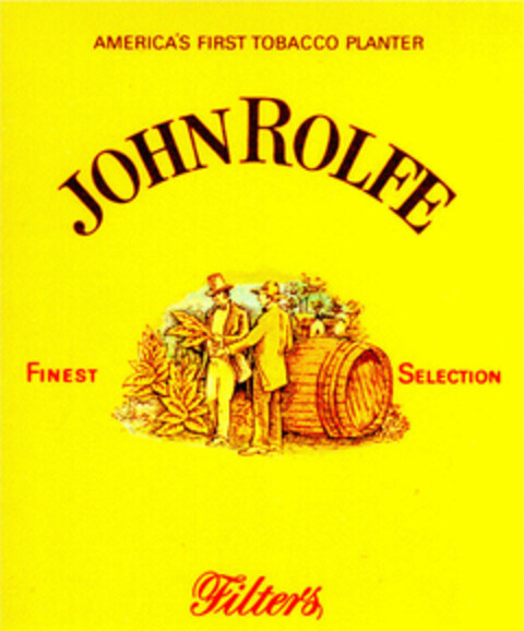 JOHN ROLFE Filters AMERICA`S FIRST TOBACCO PLANTER FINEST SELECTION Logo (DPMA, 19.02.1983)