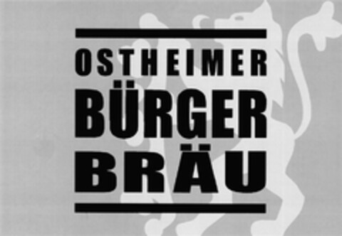 OSTHEIMER BÜRGER BRÄU Logo (DPMA, 06/16/2012)