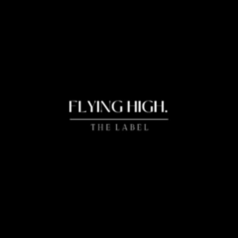 FLYING HIGH. THE LABEL Logo (DPMA, 26.10.2022)