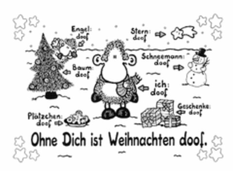 Ohne Dich ist Weihnachten doof. Logo (DPMA, 16.11.2005)