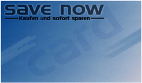 save now Kaufen und sofort sparen Logo (DPMA, 12.03.2003)