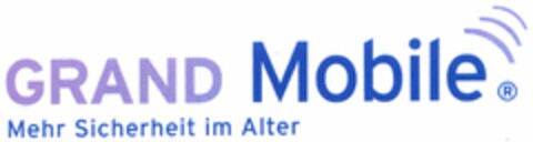 GRAND Mobile Mehr Sicherheit im Alter Logo (DPMA, 05/19/2005)