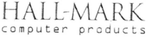 HALL-MARK computer products Logo (DPMA, 08.12.1997)