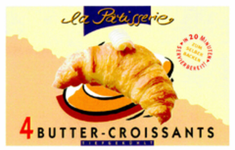 la Pâtisserie 4 BUTTER-CROISSANTS Logo (DPMA, 21.07.1999)