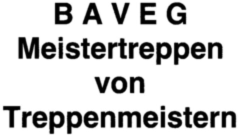 BAVEG Meistertreppen von Treppenmeistern Logo (DPMA, 04/12/1985)