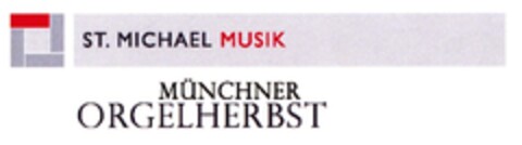 ST. MICHAEL MUSIK MÜNCHNER ORGELHERBST Logo (DPMA, 19.05.2009)