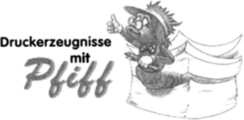 Druckerzeugnisse mit Pfiff Logo (DPMA, 04/06/1994)