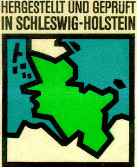 HERGESTELLT UND GEPRÜFT IN SCHLESWIG-HOLSTEIN Logo (DPMA, 20.12.1965)